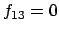 $f_{13} = 0$