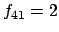 $f_{41} = 2$