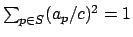 $\sum_{p\in S} (a_p/c)^2
= 1$