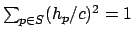 $\sum_{p\in S} (h_p/c)^2
= 1$