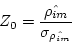 \begin{displaymath}Z_0 = \frac{\hat{\rho_{im}}} { \sigma_{\hat{\rho_{im}}}} \end{displaymath}