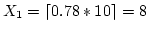 $X_1 = \lceil 0.78 * 10\rceil = 8$