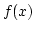 $f(x)$