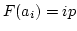 $F(a_i) = ip$