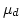 $\mu_d$