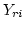 $Y_{ri}$