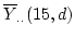 $\overline{Y}_{..} (15,d)$
